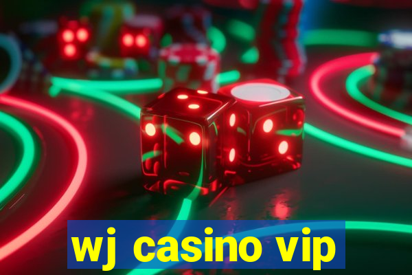 wj casino vip